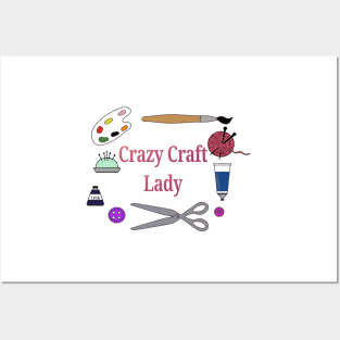 Crazy craft lady Posters and Art